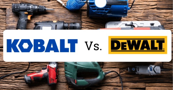 kobalt vs dewalt